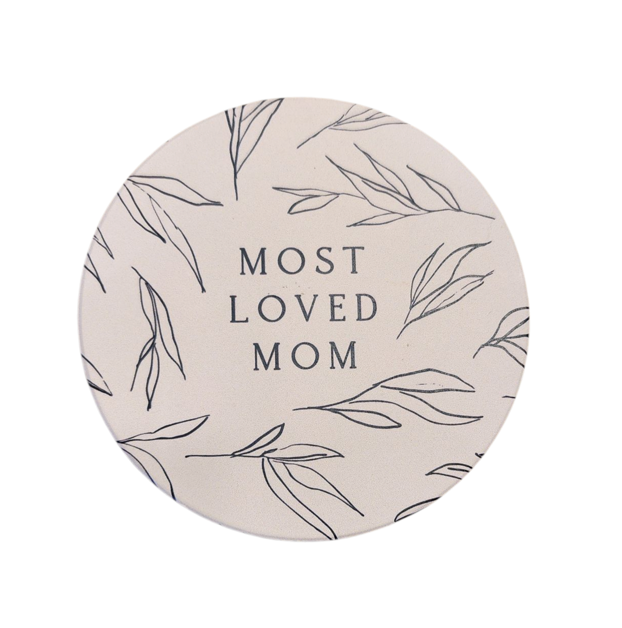 Most Loved Mom Coaster