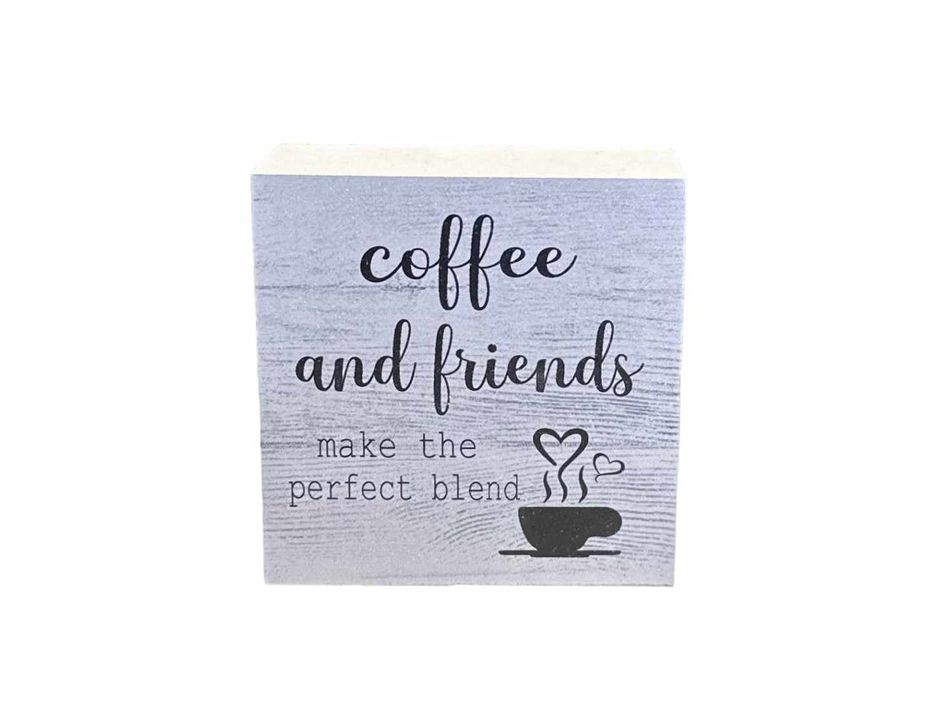 3"x3" Block | Coffee And Friends Make The Perfect Blend