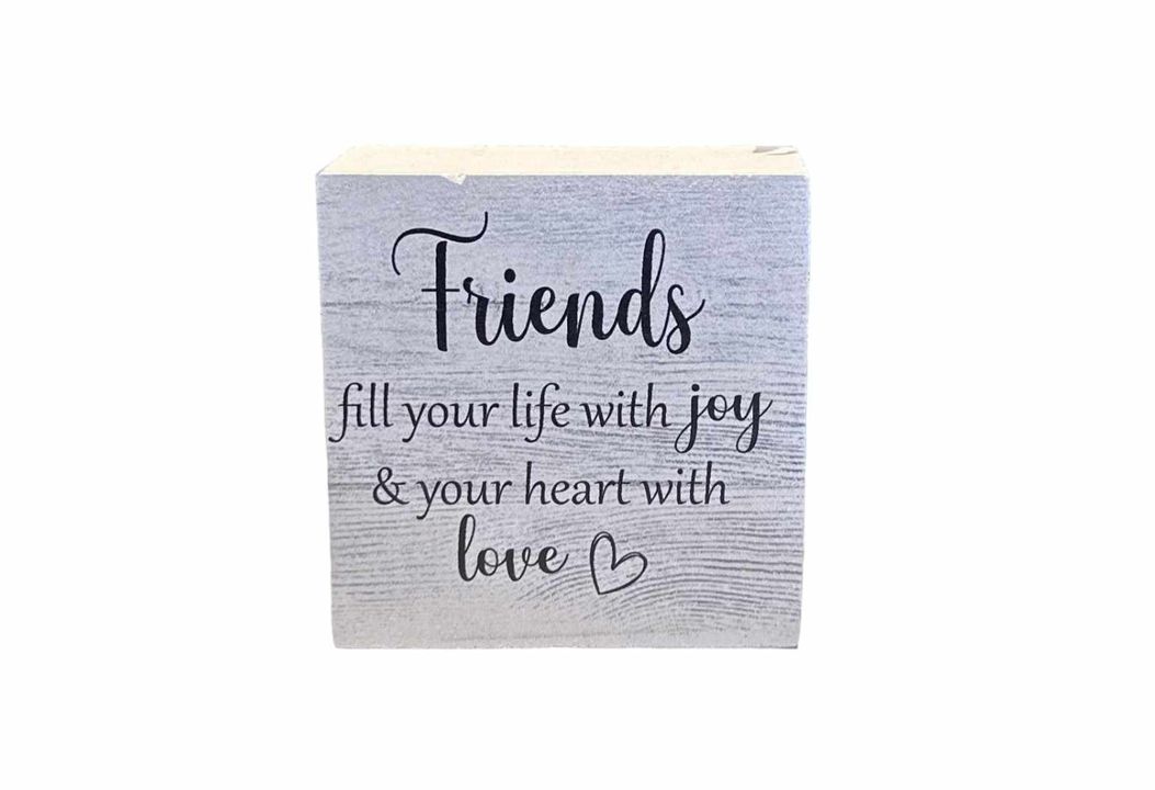 3"x3" Block | Friends Fill Your Life With Joy