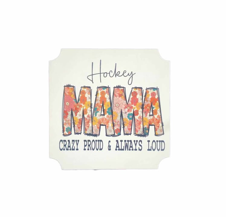 5'x5' Sign | Hockey Mama Crazy Proud & Always Loud