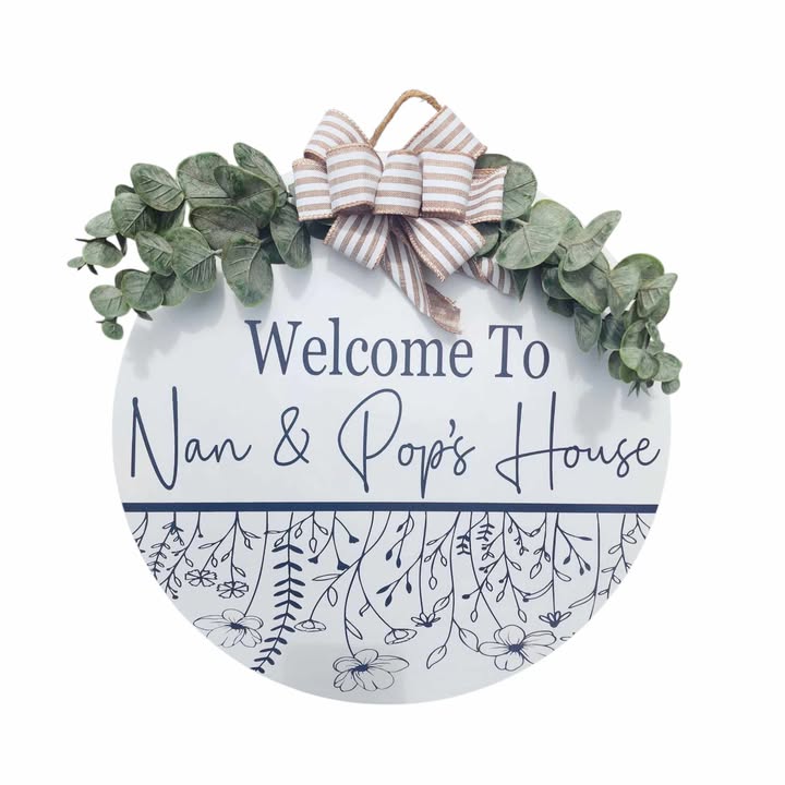 15" Decorated Round Sign | Welcome To Nan & Pop's House
