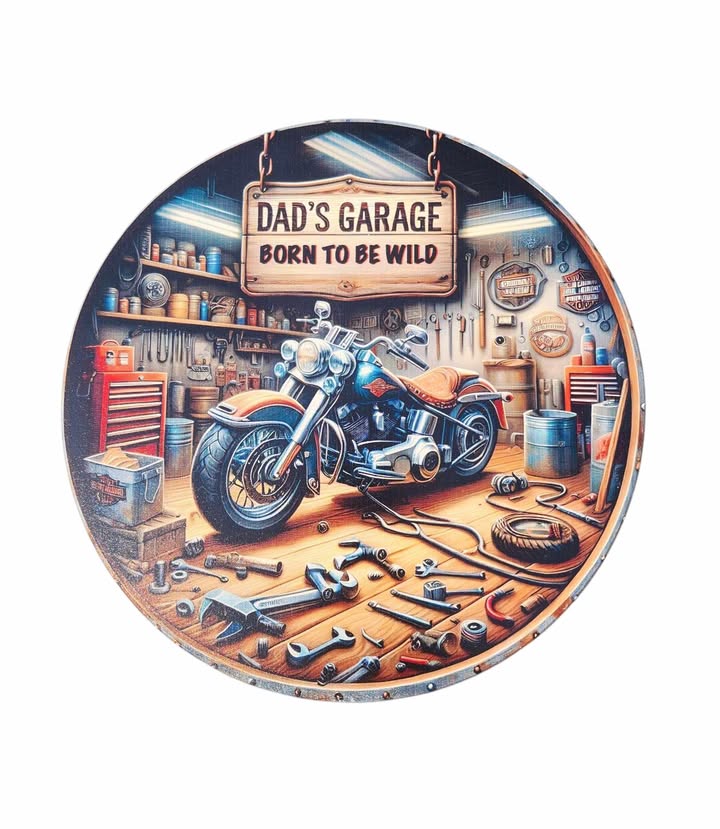 10" Round Sign | Dad's Garage Born To Be Wild