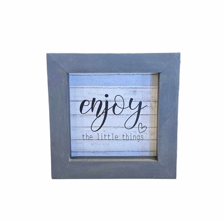 5"x5" Framed Sign | Enjoy The Little Things