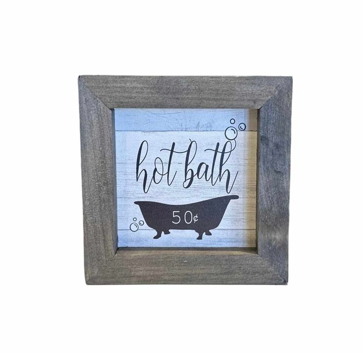 5"x5" Framed Sign | Hot Bath 50¢