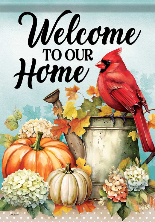 Welcome To Our Home Garden Flag