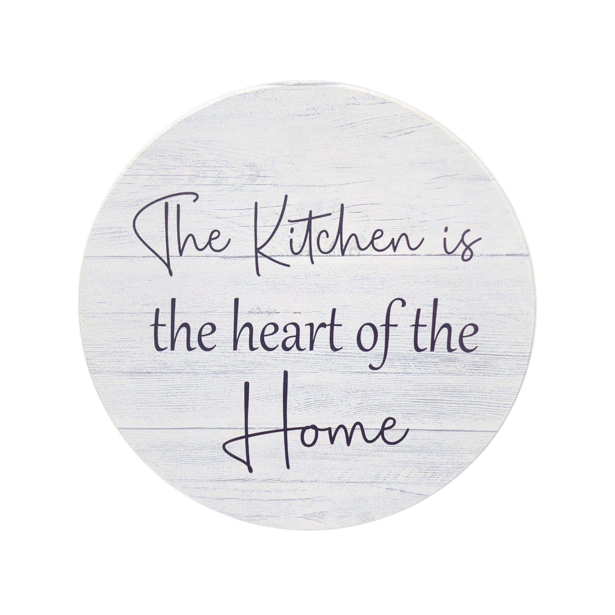 10" Round Sign The Kitchen Is The Heart Of The Home