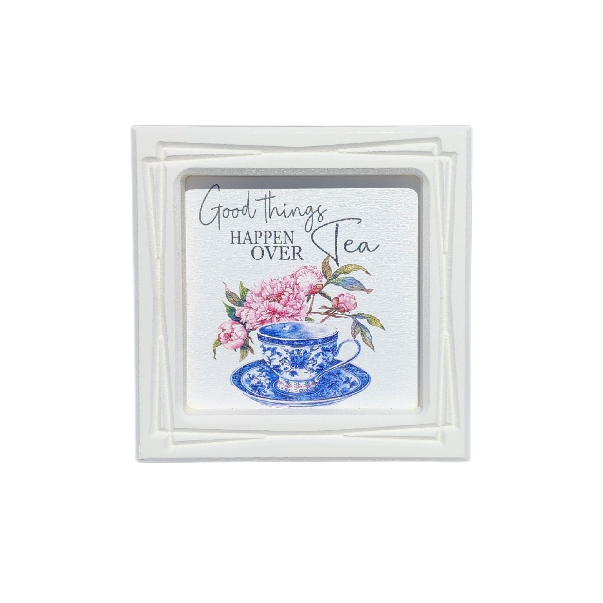 6x6 Framed Good Things Happen over Tea