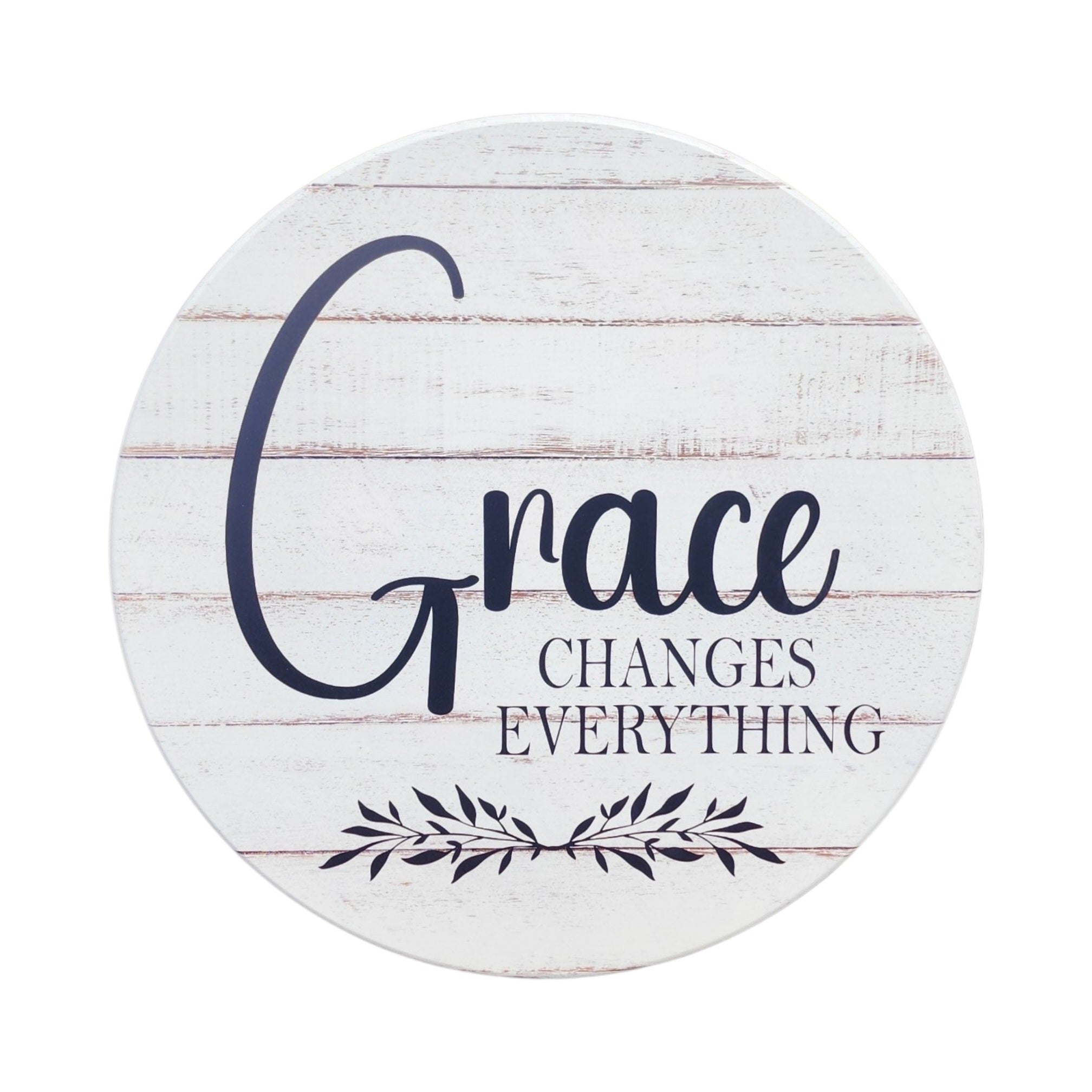 15" Round Sign Grace Chances Everything