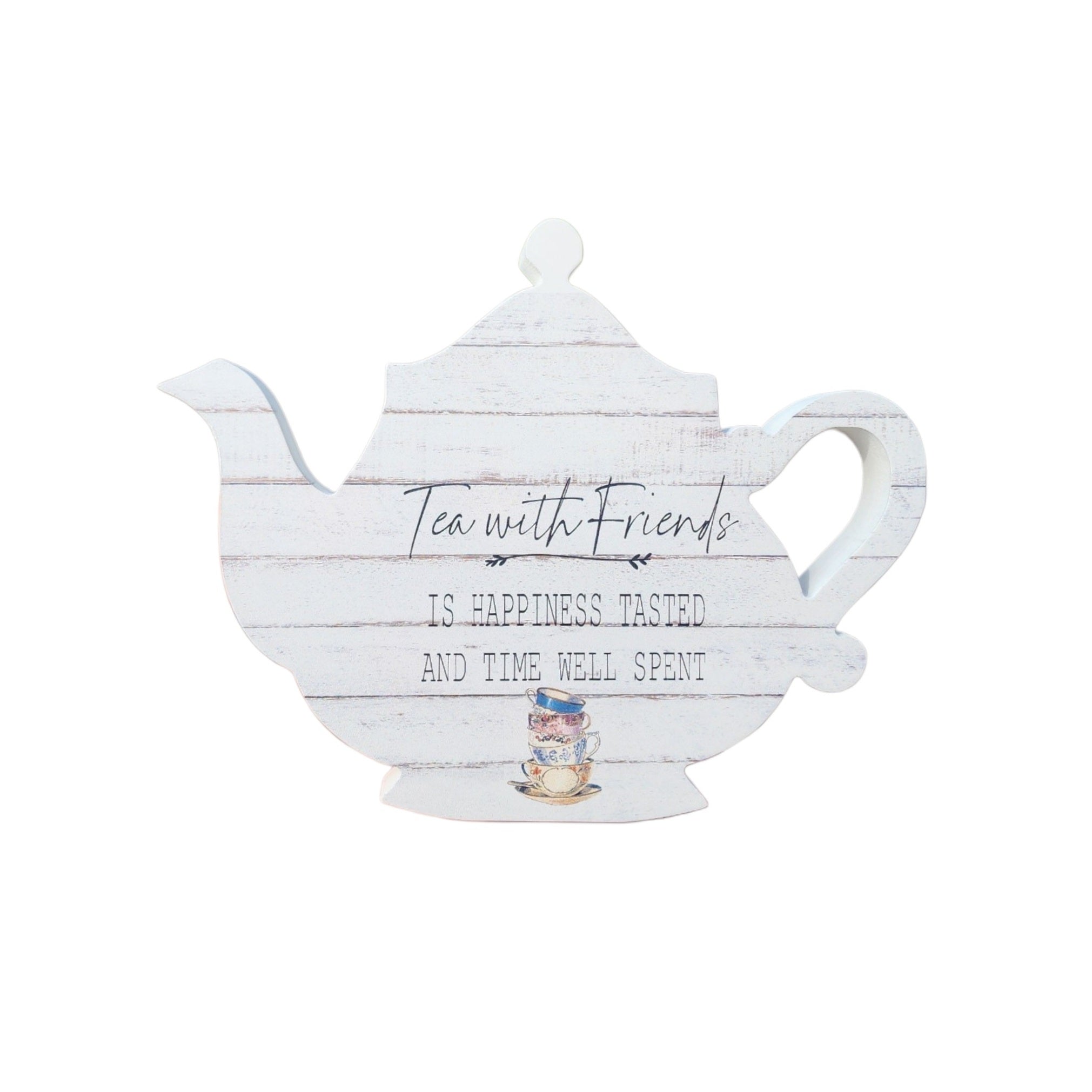 Teapot Silhouette Sign Tea With Friends Is Happiness Tasted And Time Well Spent