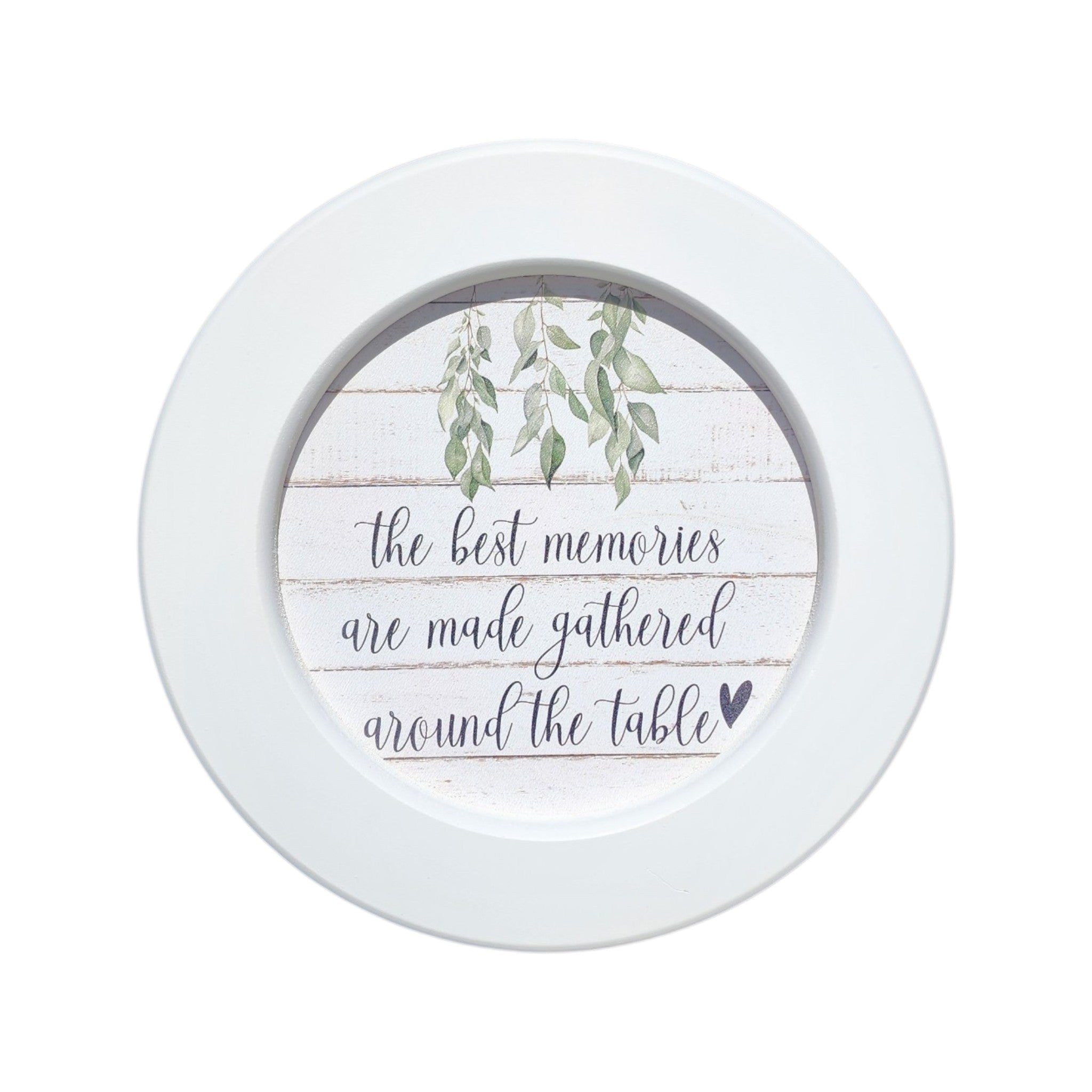 7" Round Framed Sign The Best Memories are Made Gathered Around the Table
