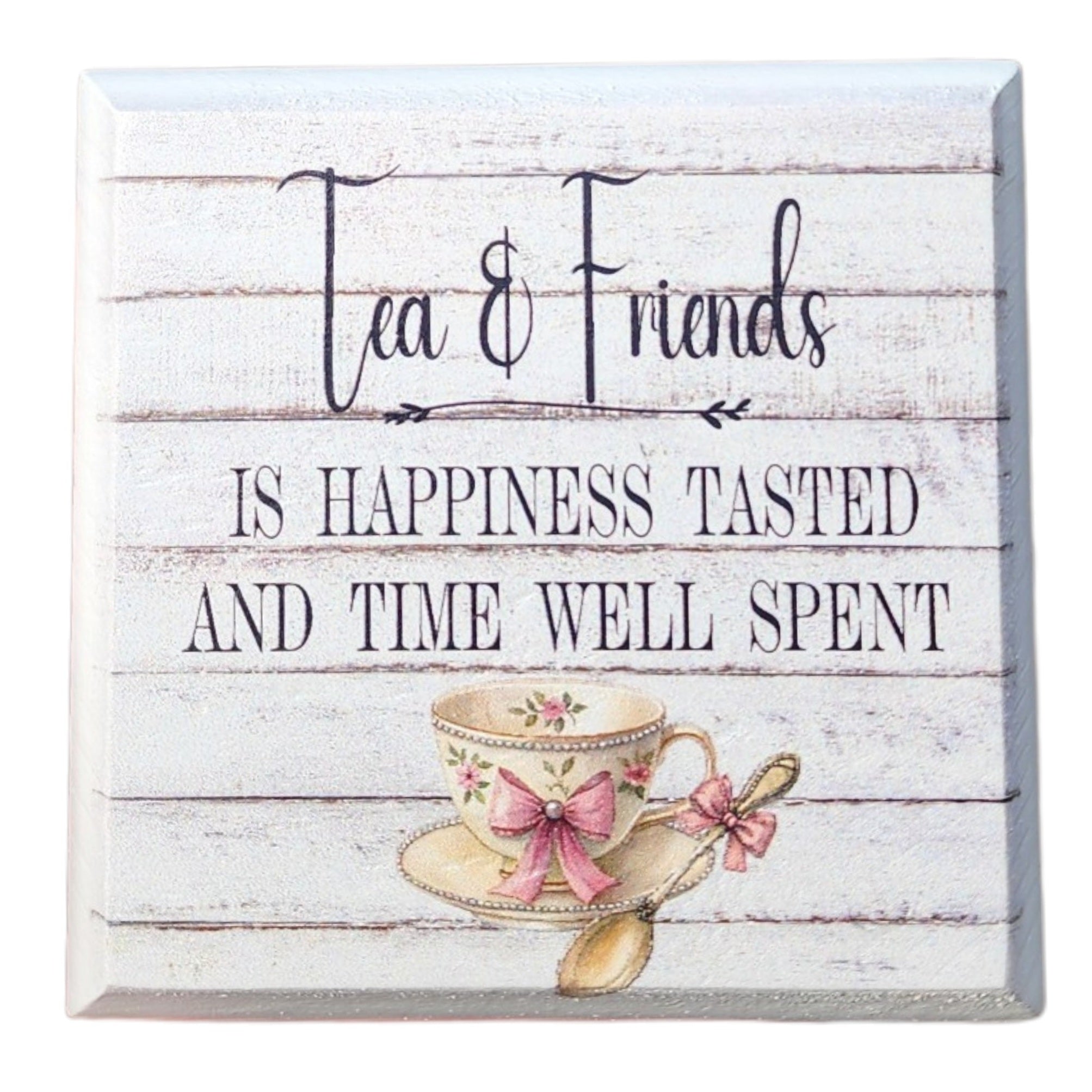 4"x4" Sign Tea & Friends