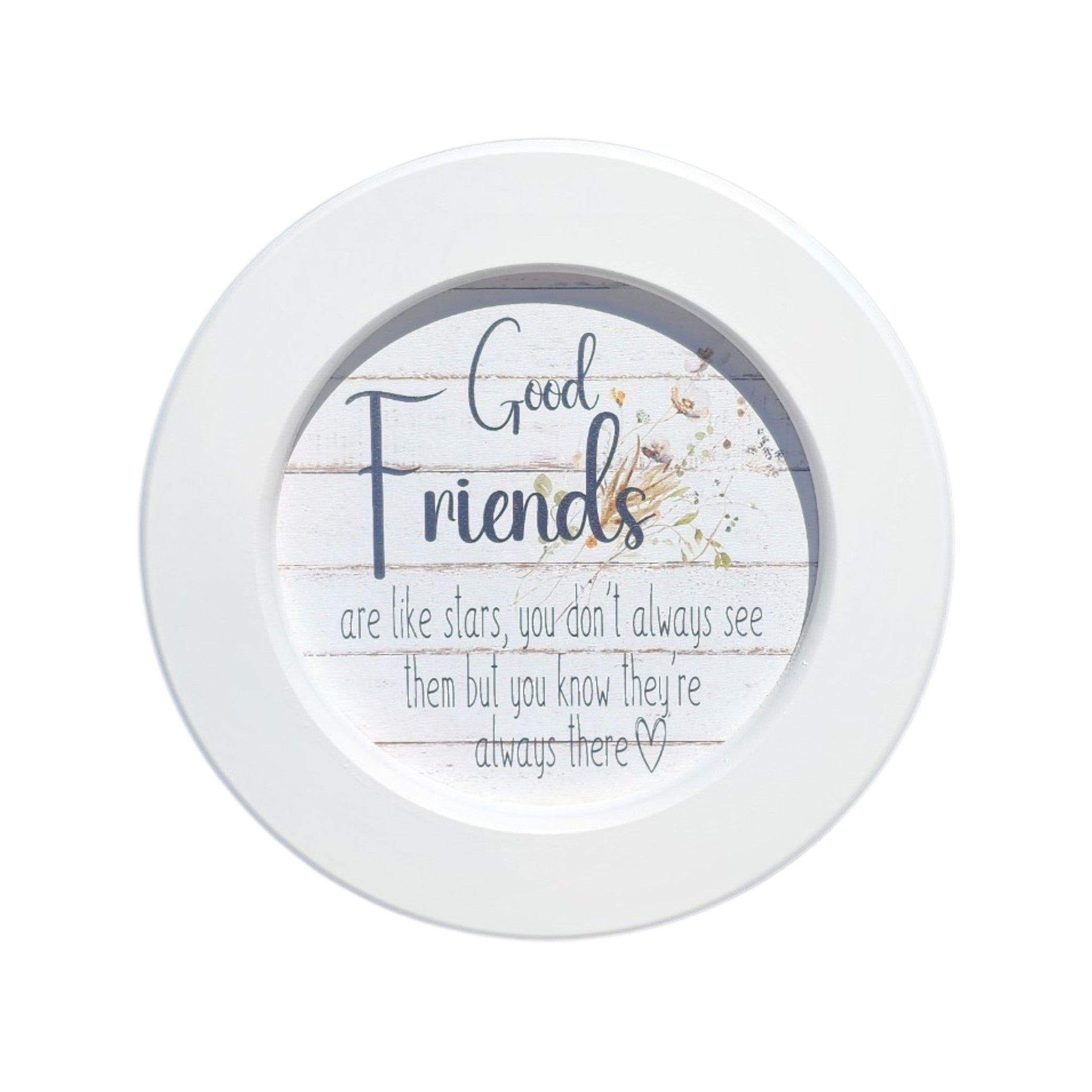 7" Round Framed Sign Good Friends