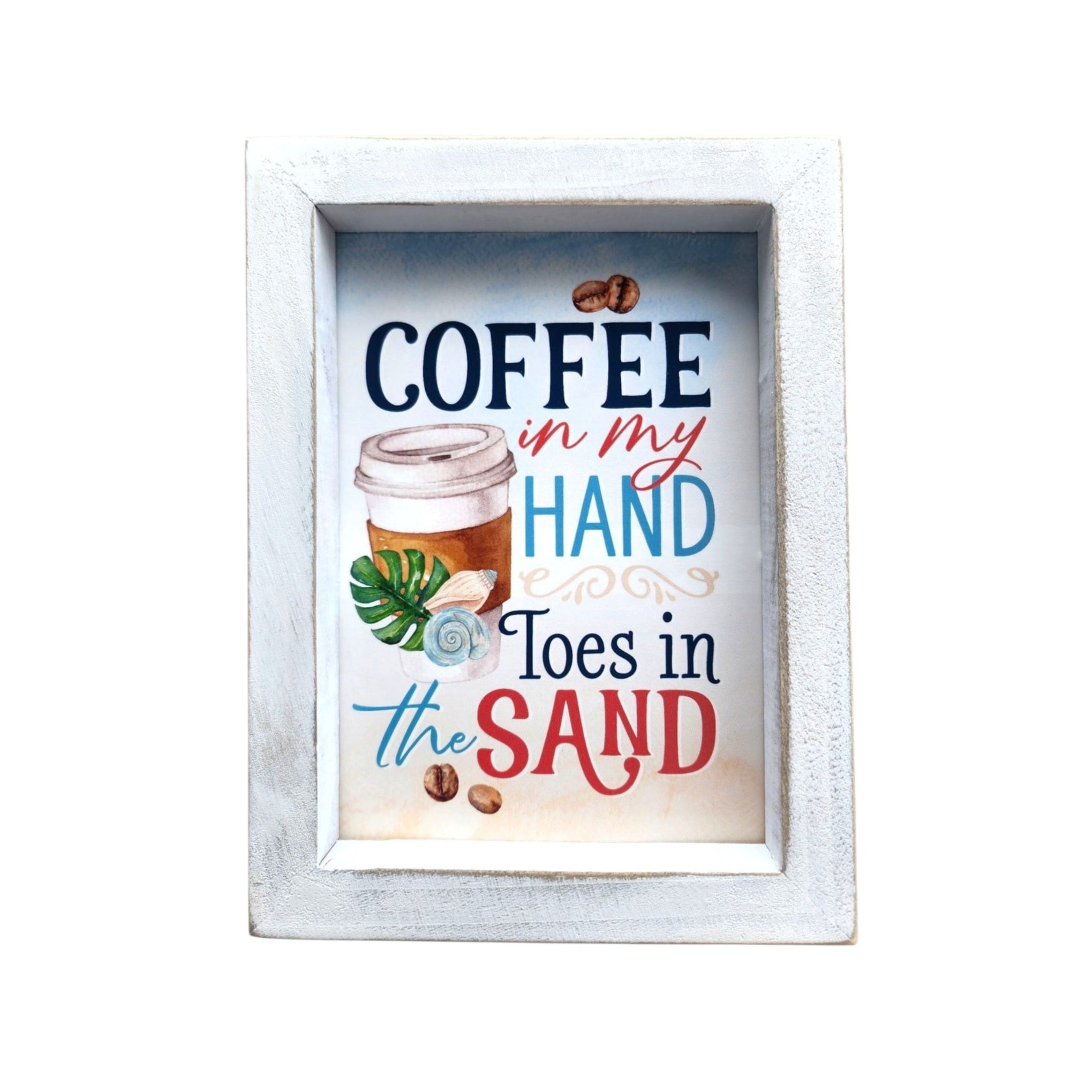 Coffee In My Hand Toes In The Sand