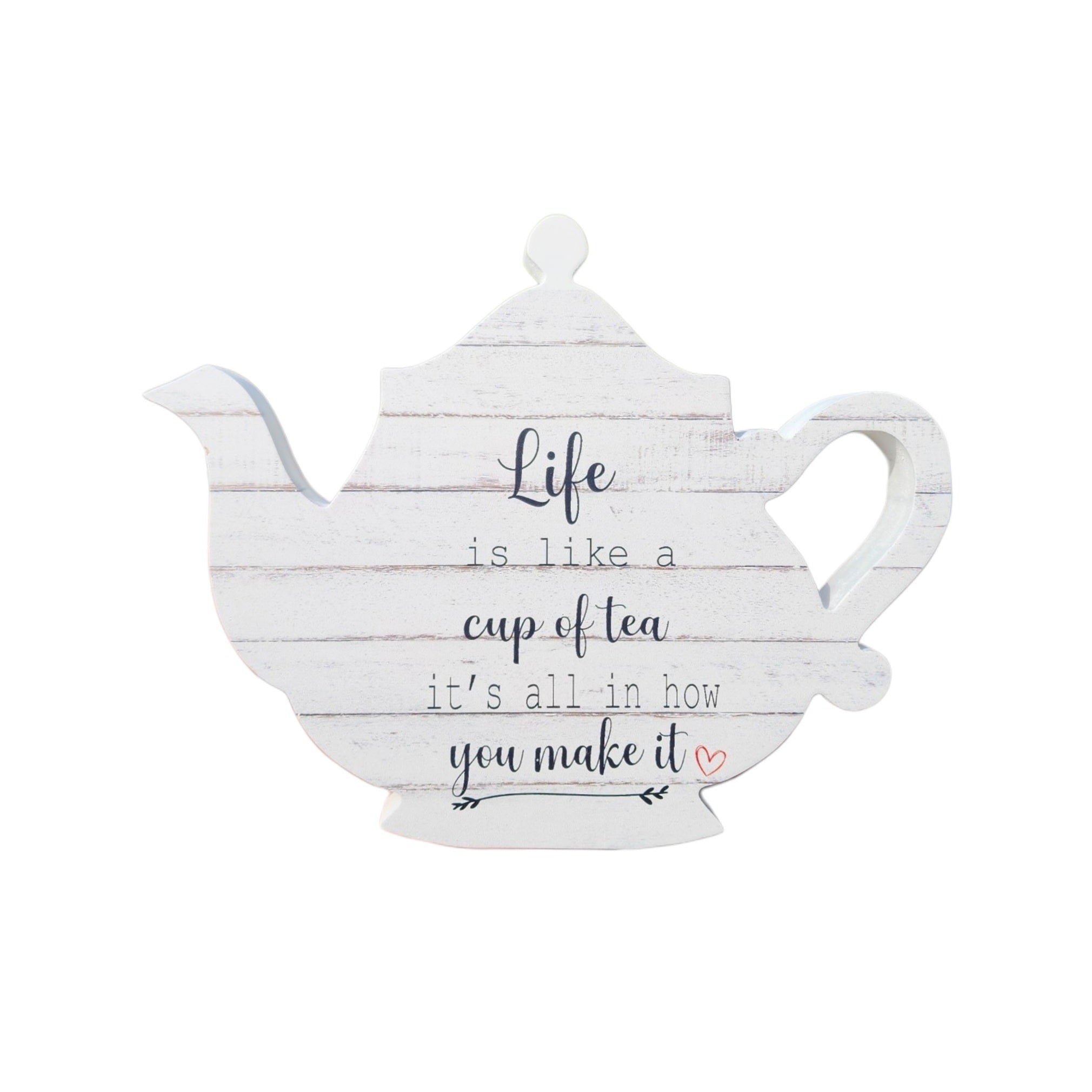 Teapot Silhouette Sign Life Is Like A Cup Of Tea It's All In How You Make It