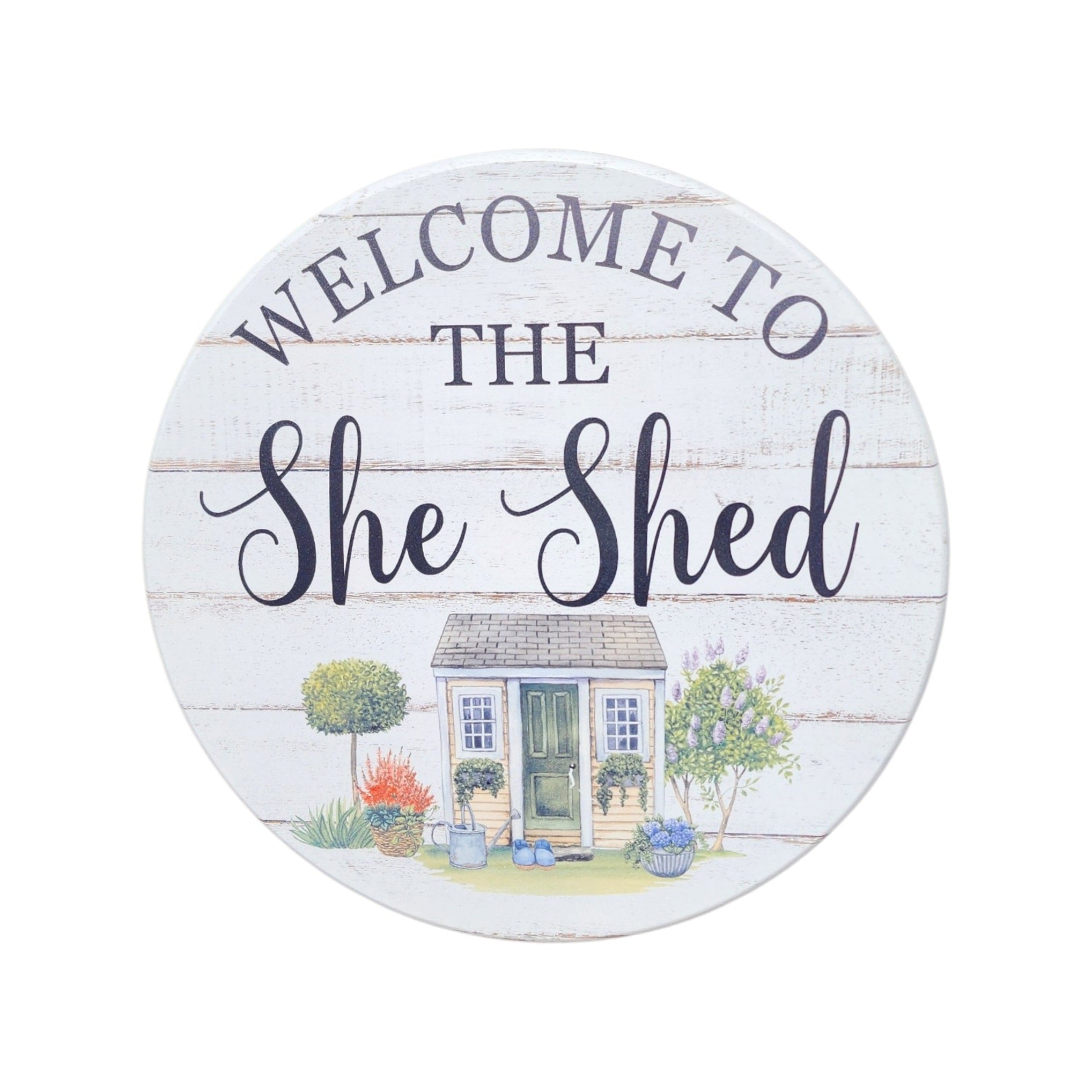10" Round Sign Welcome To The She Shed