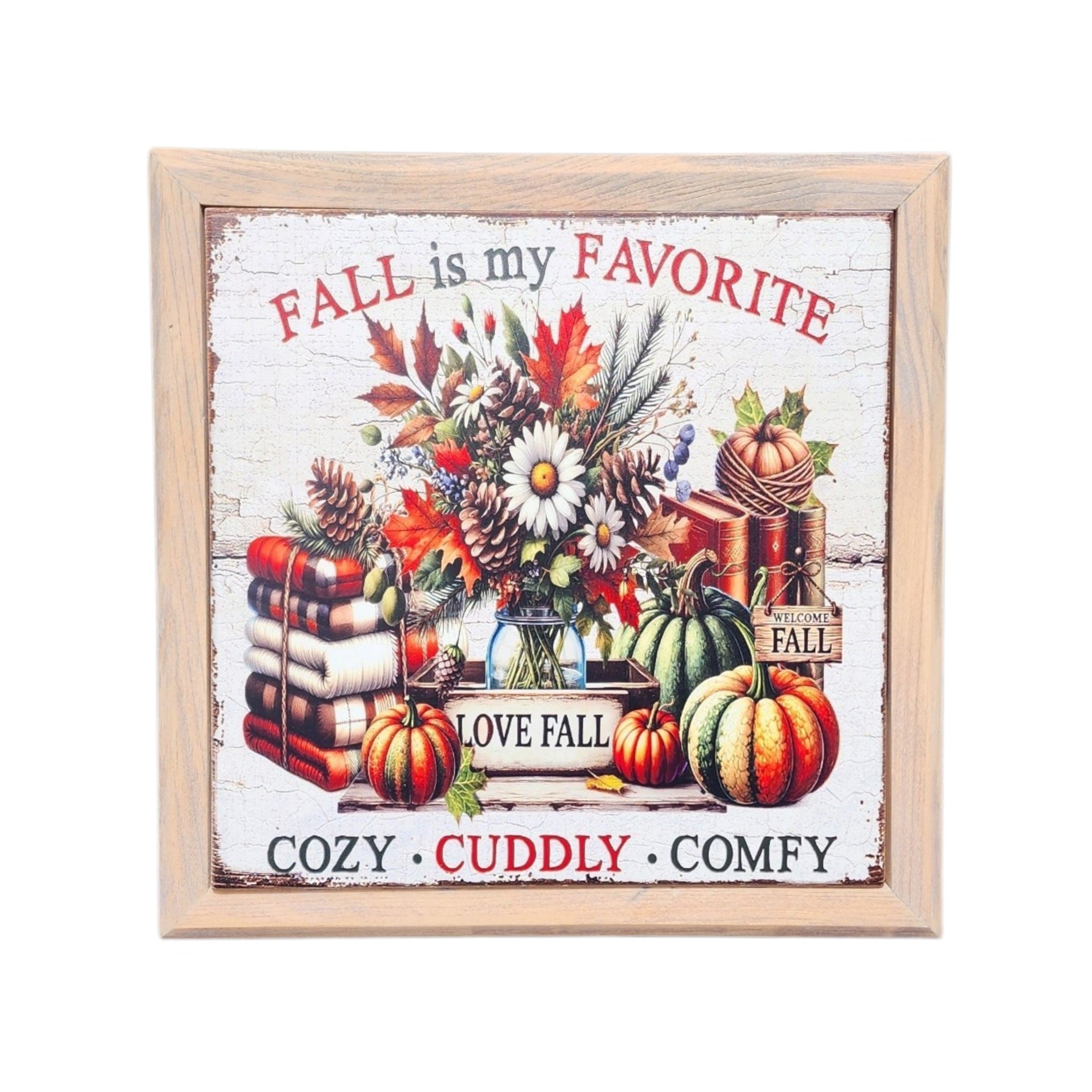 10.5x10.5 Framed Fall is My Favorite Cozy, Cuddly, & Comfy