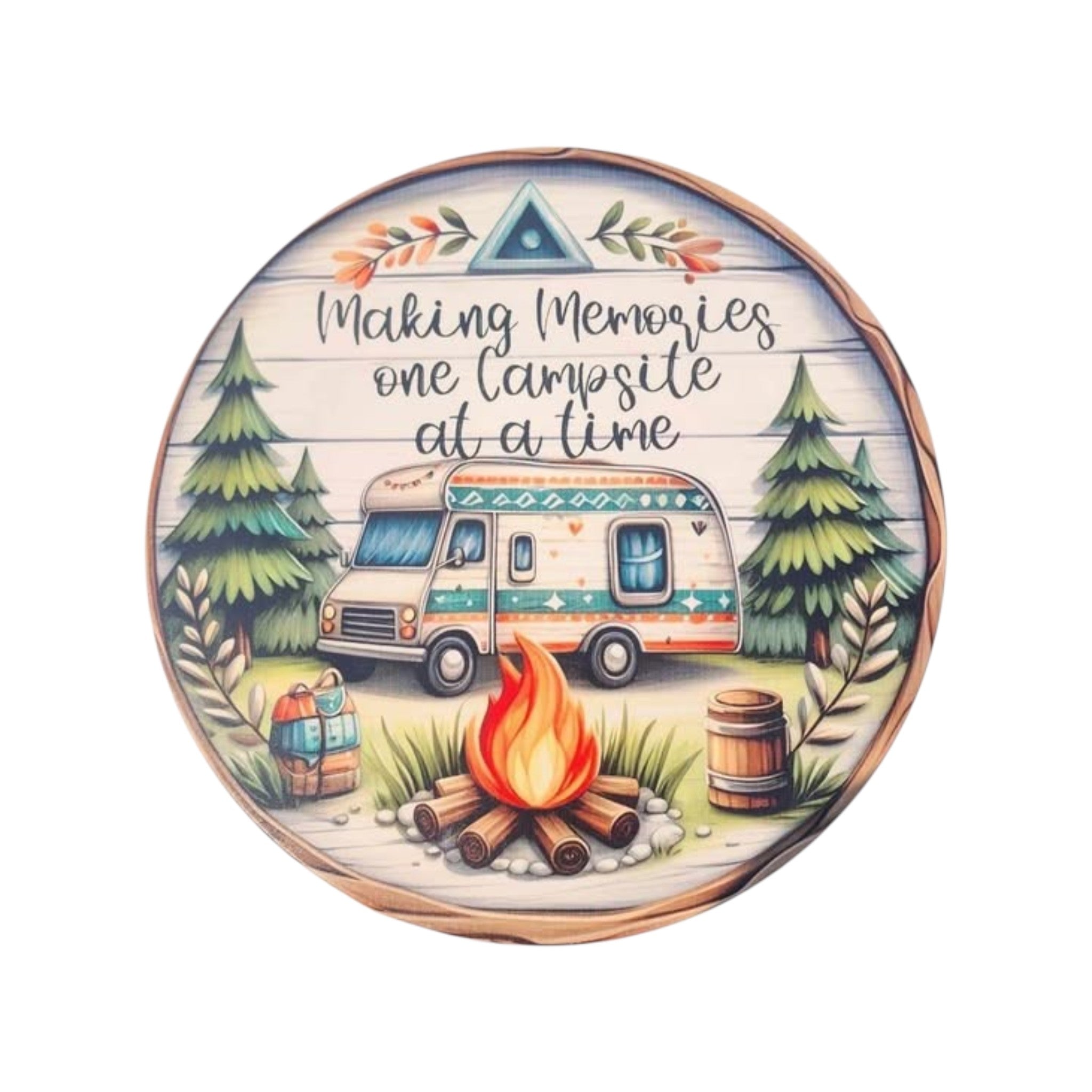 10" Round Sign Making Memories One Campsite At A Time
