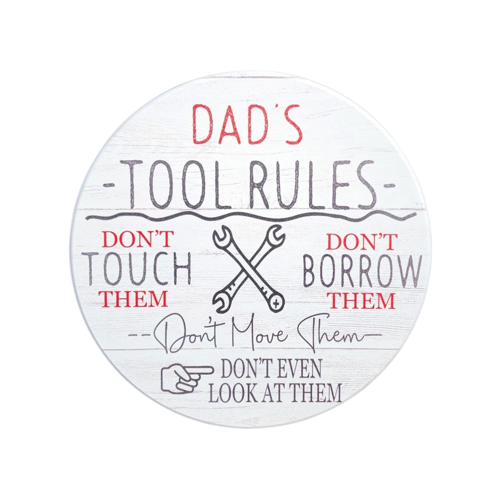 10" Round Sign Dad's Tools Rules